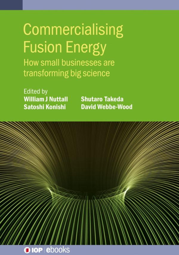 (Book) Commercialising Fusion Energy – How small businesses are transforming big science